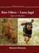 Wolfram Martin: Rote Fährte - Laute Jagd, Buch