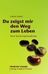 Hanns Sauter: Du zeigst mir den Weg zum Leben, Buch