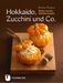 Markus Wagner: Hokkaido, Zucchini und Co., Buch