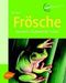 Uwe Dost: Frösche, Buch