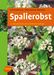 Gerd Großmann; Wolf-Dietmar Wackwitz: Spalierobst, Buch