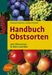 Gerhard Friedrich; Herbert Petzold: Handbuch Obstsorten, Buch