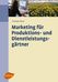 Christoph Hintze: Marketing für Produktions- und Dienstleistungsgärtner, Buch