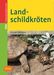 Reiner Praschag: Landschildkröten, Buch
