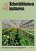 Schnittblumenkulturen, Buch