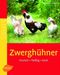 Wilhelm Bauer: Zwerghühner, Buch