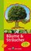 Bruno P. Kremer: Steinbachs Naturführer Bäume & Sträucher, Buch