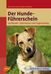 Celina Del Amo; Renate Jones-Baade; Karina Mahnke: Der Hundeführerschein, Buch
