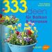 Klaus Wagener; Susanne Vollrath: 333 Ideen für Balkon und Terrasse, Buch