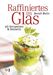 Benoît Molin: Raffiniertes im Glas, Buch