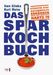 Uwe Glinka; Kurt Meier: Das Sparkochbuch, Buch