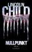 Lincoln Child: Nullpunkt, Buch