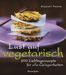 Elisabeth Fischer: Lust auf vegetarisch, Buch