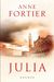 Anne Fortier: Julia, Buch