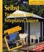 Peter Himmelhuber: Selbst Terrassen und Sitzplätze bauen, Buch