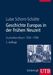 Luise Schorn-Schütte: Geschichte Europas in der Frühen Neuzeit, Buch