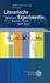 Literarische Experimente: Medien, Kunst, Texte seit 1950, Buch