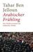 Tahar Ben Jelloun: Arabischer Frühling, Buch