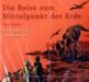 Jules Verne: Die Reise zum Mittelpunkt der Erde, CD