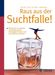 Harald Rau; Cornelia Dehner-Rau: Raus aus der Suchtfalle!, Buch