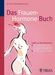 Bernd Kleine-Gunk: Das Frauen-Hormone-Buch, Buch