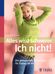 Antonie Danz: Alles wird schwerer: Ich nicht!, Buch