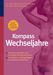 Anneliese Schwenkhagen; Kathrin Schaudig: Wechseljahre -Frauen und ihr Körper, Buch