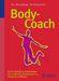 Wolfgang Feil; Thomas Wessinghage; Andrea Reichenbauer-Feil: Body-Coach, Buch