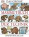David Macaulay; Neil Ardley: Das große Mammut-Buch der Technik, Buch