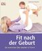 Deborah Mackin: Fit nach der Geburt, Buch