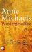 Anne Michaels: Wintergewölbe, Buch