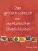 Herta Gal: Das große Kochbuch der vegetarischen Köstlichkeiten, Buch