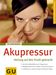 Franz Wagner: Akupressur, Heilung auf den Punkt gebracht, Buch