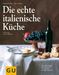 Reinhardt Hess; Sabine Sälzer: Die echte italienische Küche, Buch