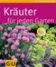 Heide Bergmann: Kräuter für jeden Garten, Buch