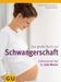 Franz Kainer; Annette Nolden: Das große Buch zur Schwangerschaft, Buch