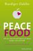 Ruediger Dahlke: Peace Food, Buch