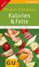 Alexandra Endres: Klevers Kompass Kalorien & Fette 2013/14, Buch