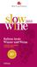 Slow Wine 2013, Buch