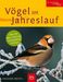 Einhard Bezzel: Vögel im Jahreslauf, Buch