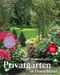 Gary Rogers; Silke Kluth: Neue traumhafte Privatgärten in Deutschland, Buch