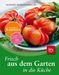 Susanne Nüsslein-Müller: Frisch aus dem Garten in die Küche, Buch