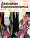 Barbara Heß: Abstrakter Expressionismus, Buch