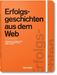Erfolgsgeschichten aus dem Web, Buch