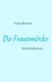 Hugo Bettauer: Der Frauenmörder, Buch