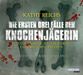 Kathy Reichs: Die ersten drei Fälle der Knochenjägerin, CD