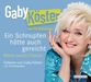 Gaby Köster: Ein Schnupfen hätte auch gereicht, CD