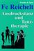 Fe Reichelt: Ausdruckstanz und Tanztherapie, Buch
