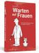 Moritz Petz: Warten auf Frauen, Buch
