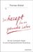 Thomas Widrat: Das Rezept für ein gesundes Leben, Buch